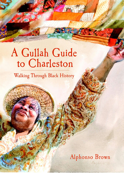 A Gullah Guide to Charleston