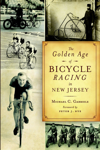 The Golden Age of Bicycle Racing in New Jersey