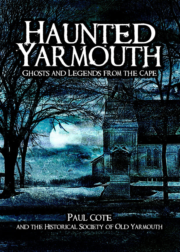 Haunted Yarmouth: