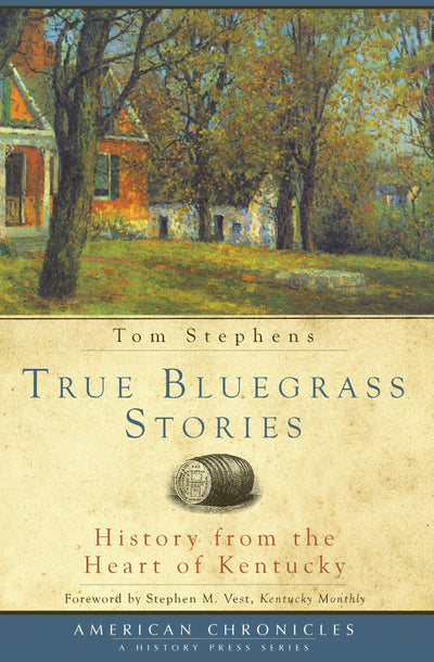 True Bluegrass Stories: