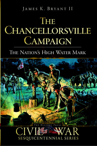 The Chancellorsville Campaign