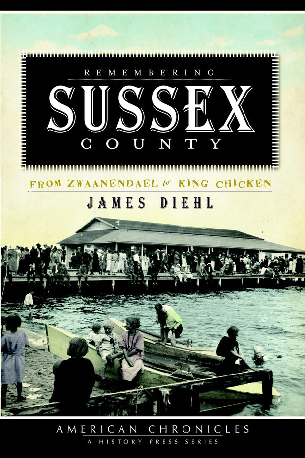 Remembering Sussex County: