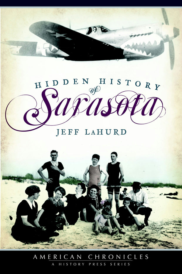 Hidden History of Sarasota