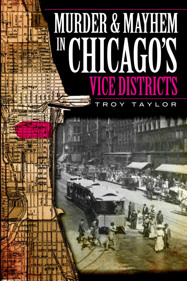 Murder and Mayhem in Chicago's Vice Districts