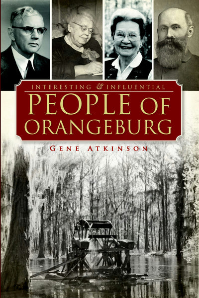 Interesting and Influential People of Orangeburg