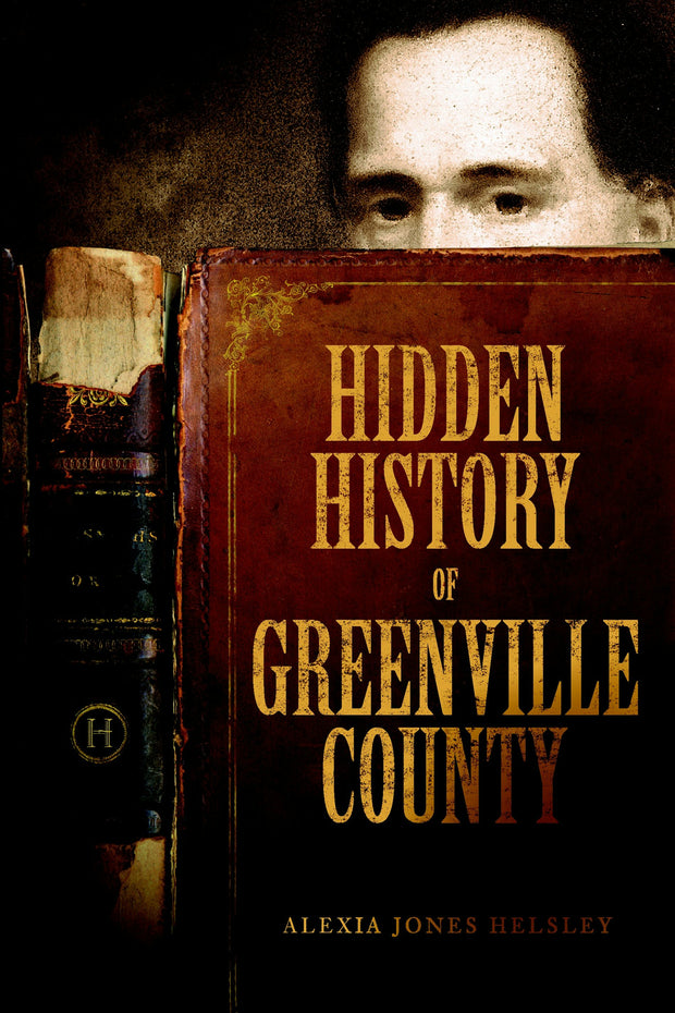 Hidden History of Greenville County