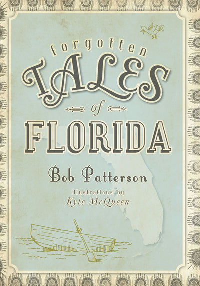 Forgotten Tales of Florida