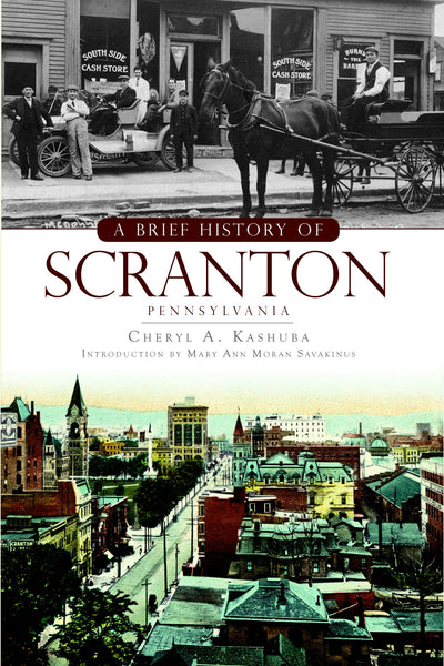 A Brief History of Scranton, Pennsylvania