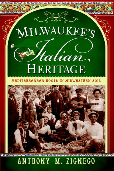 Milwaukee's Italian Heritage