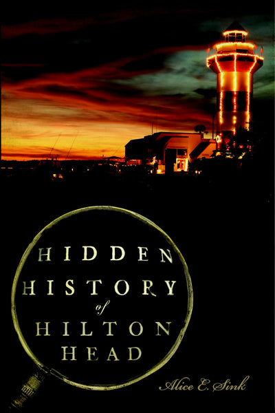 Hidden History of Hilton Head