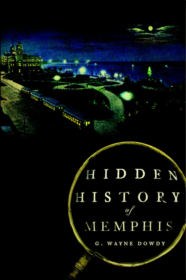 Hidden History of Memphis