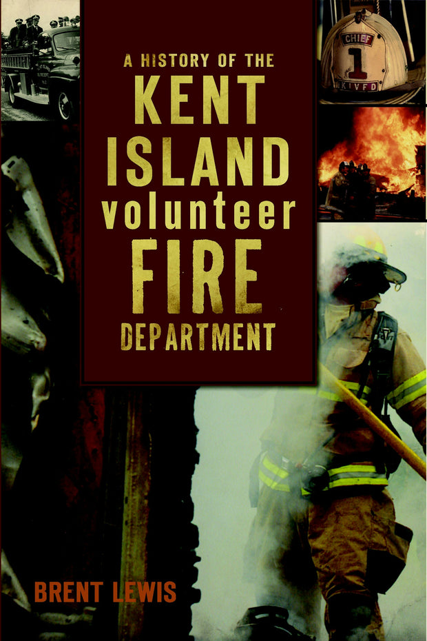 A History of the Kent Island Volunteer Fire Department