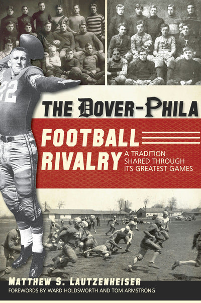 The Dover-Phila Football Rivalry: