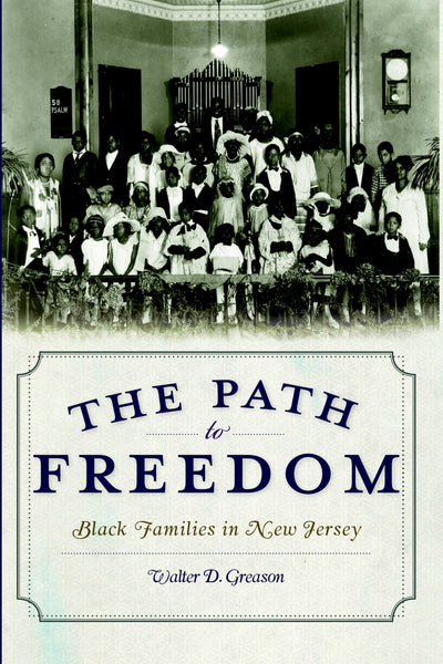 The Path to Freedom: Black Families in New Jersey