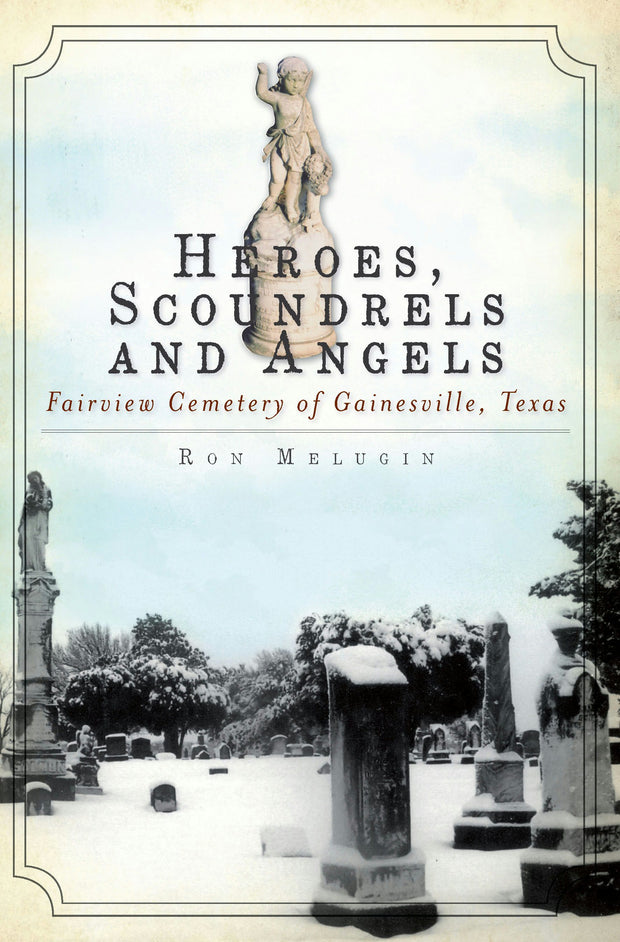 Heroes, Scoundrels and Angels: