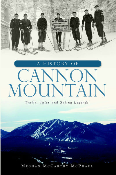 A History of Cannon Mountain