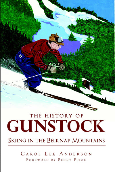 The History of Gunstock: Skiing the Belknap Mountains