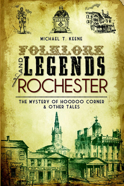 Folklore and Legends of Rochester