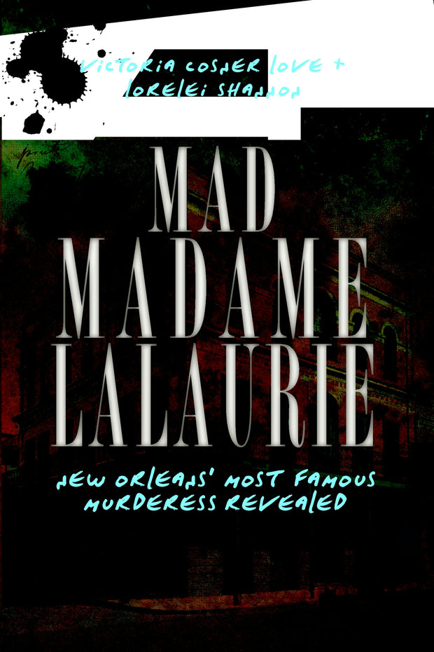 Mad Madame LaLaurie