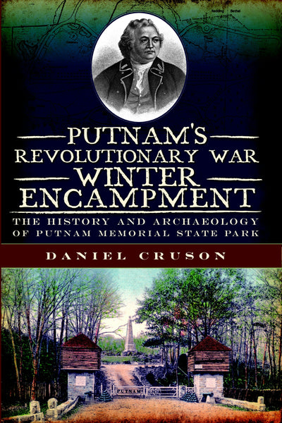 Putnam's Revolutionary War Winter Encampment: