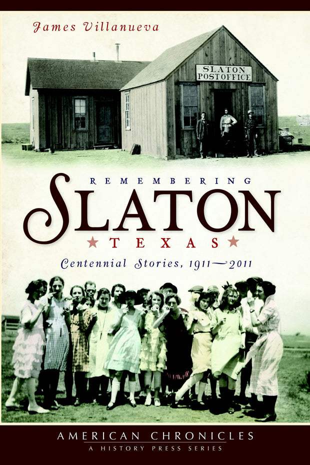 Remembering Slaton, Texas: