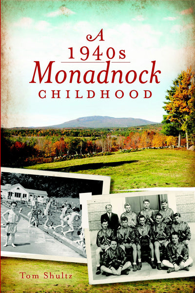 A 1940s Monadnock Childhood