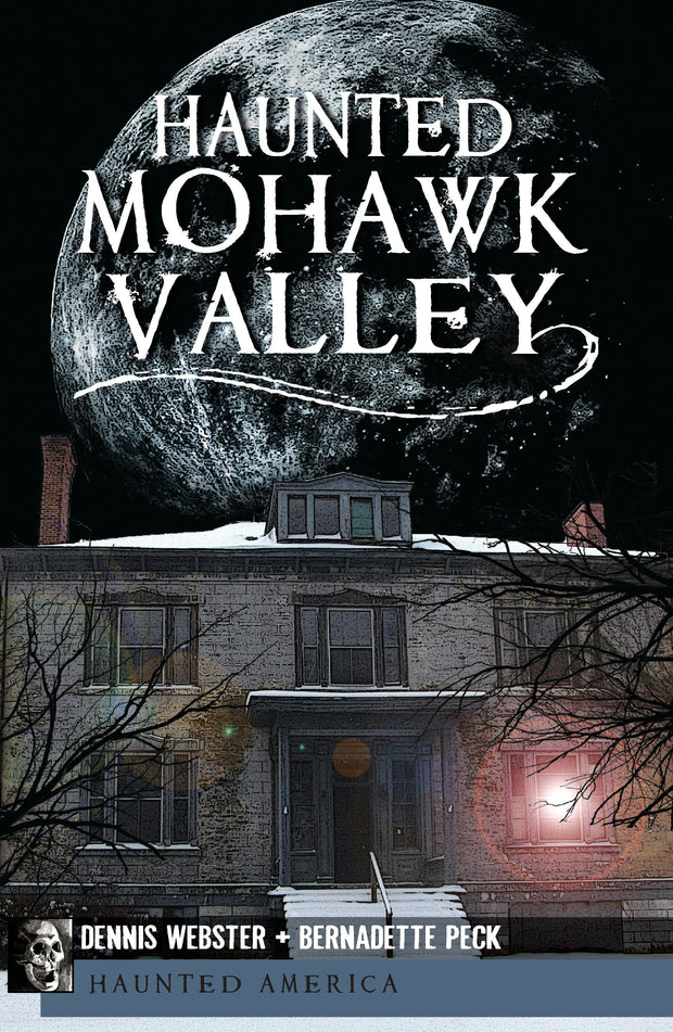 Haunted Mohawk Valley