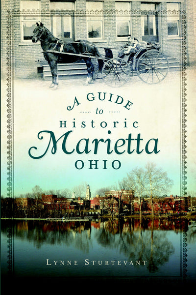 A Guide to Historic Marietta, Ohio