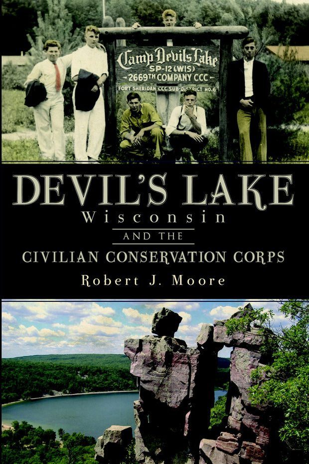 Devil's Lake, Wisconsin and the Civilian Conservation Corps