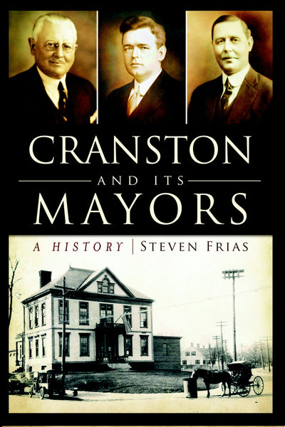 Cranston and Its Mayors: