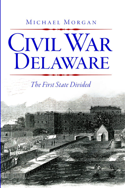 Civil War Delaware: