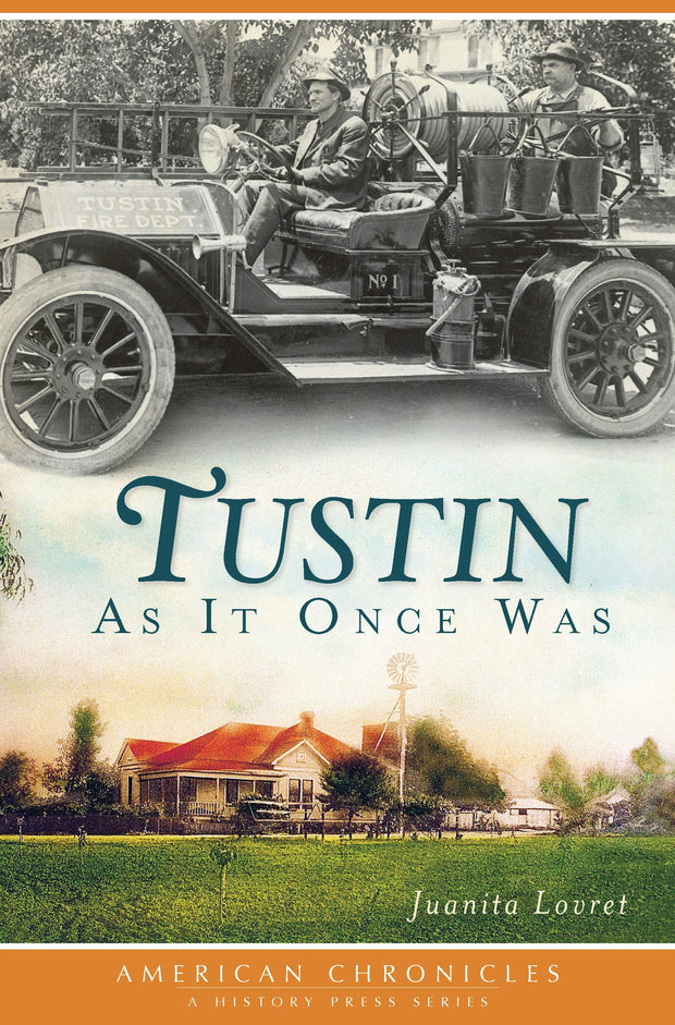 Tustin As It Once Was