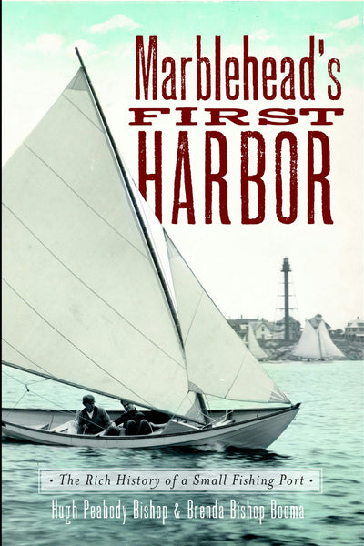 Marblehead's First Harbor: