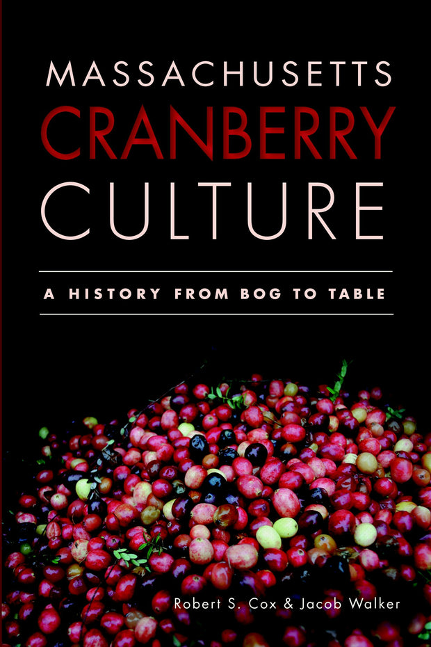 Massachusetts Cranberry Culture: