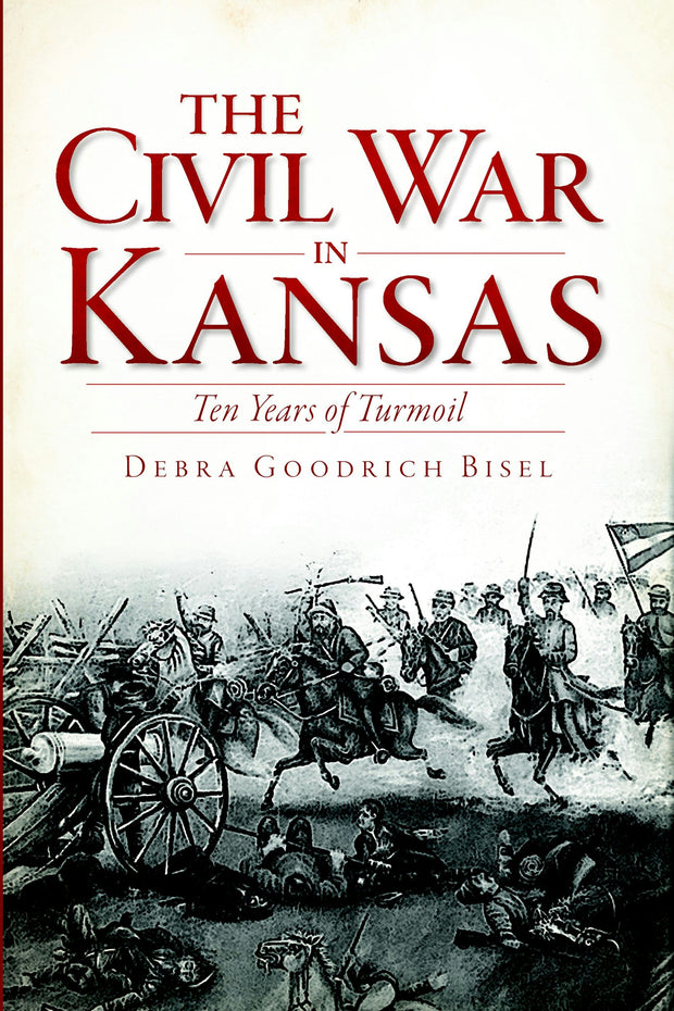 The Civil War in Kansas: Ten Years of Turmoil