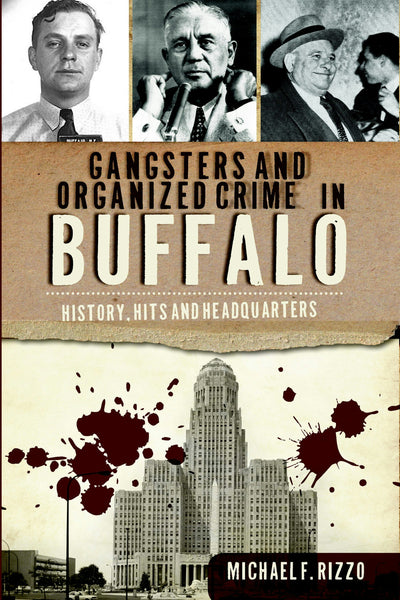 Gangsters and Organized Crime in Buffalo