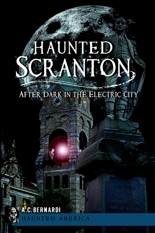 Haunted Scranton: