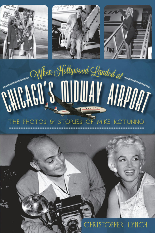 When Hollywood Landed at Chicago's Midway Airport: