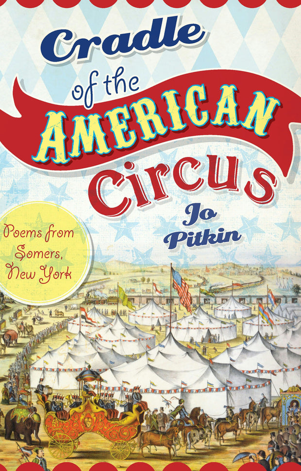 Cradle of the American Circus: