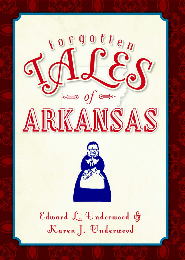 Cover image for Forgotten Tales of Arkansas, isbn: 9781609496388