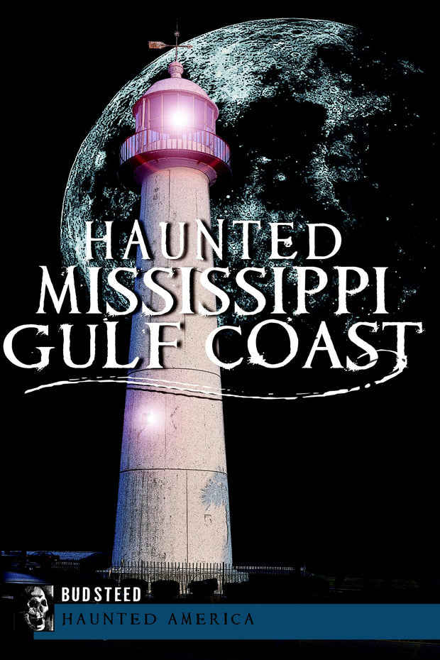 Haunted Mississippi Gulf Coast