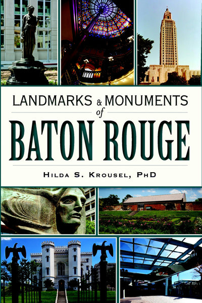 Landmarks and Monuments of Baton Rouge