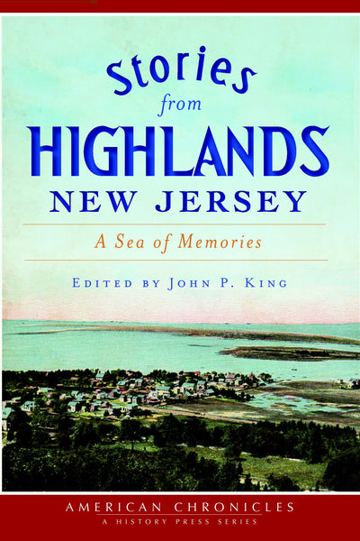 Stories from Highlands, New Jersey:
