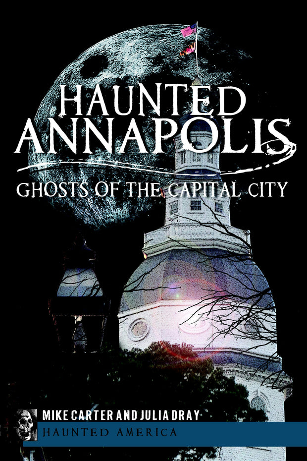 Haunted Annapolis