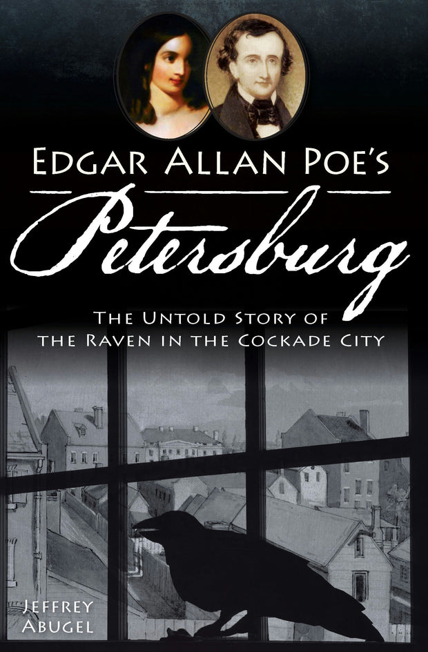 Edgar Allan Poe's Petersburg: