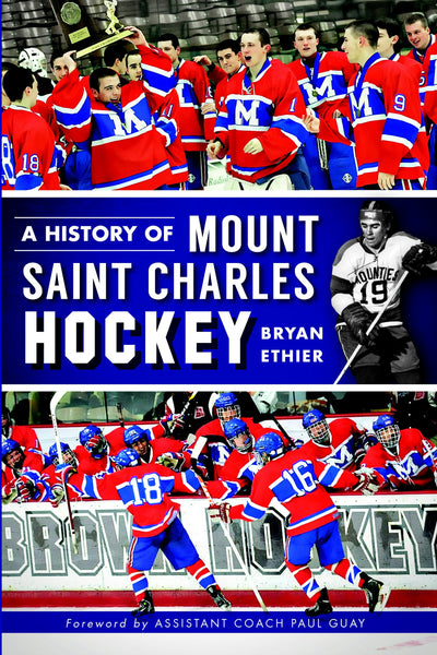 A History of Mount Saint Charles Hockey