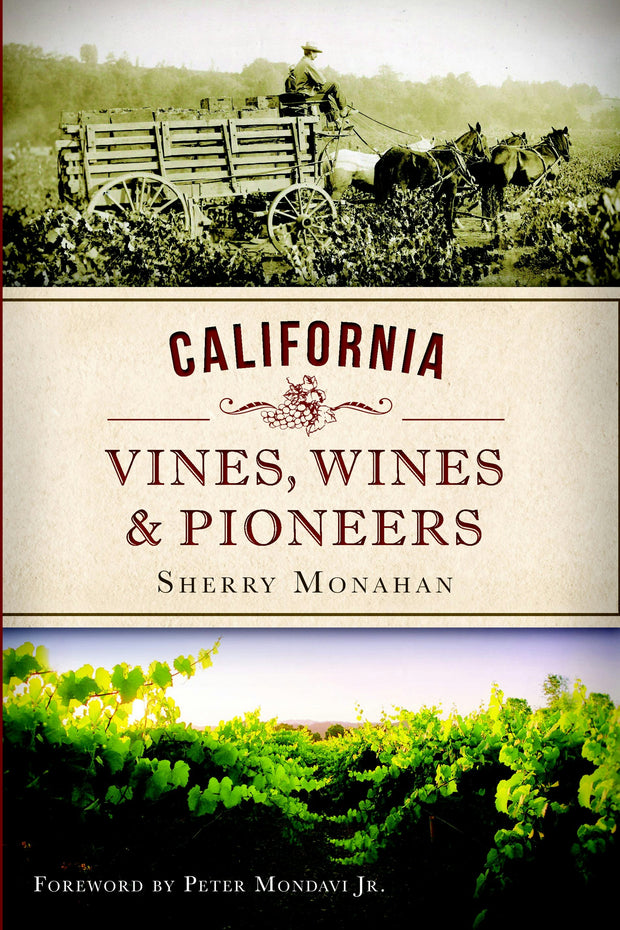 California Vines, Wines and Pioneers