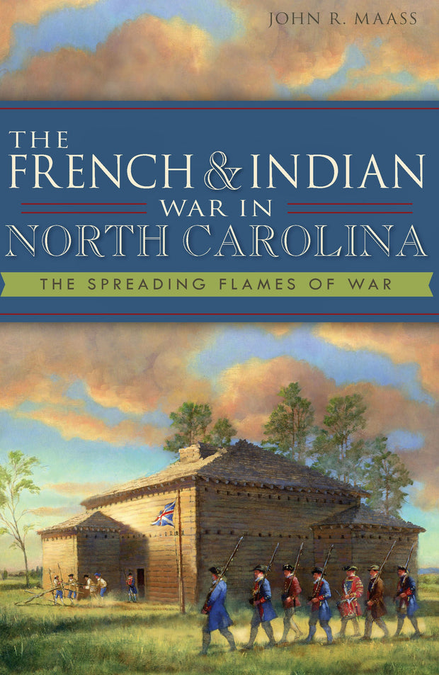 The French & Indian War in North Carolina