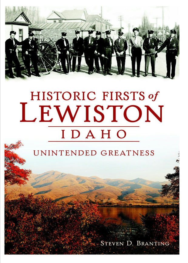 Historic Firsts of Lewiston, Idaho