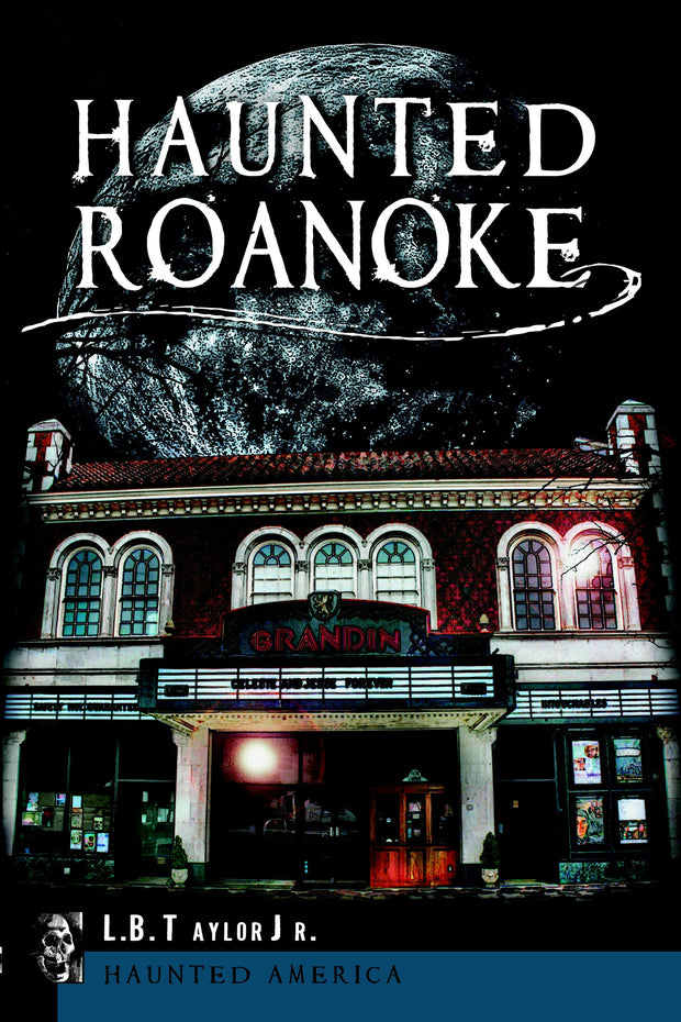 Haunted Roanoke